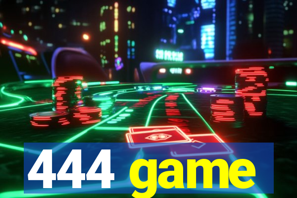 444 game